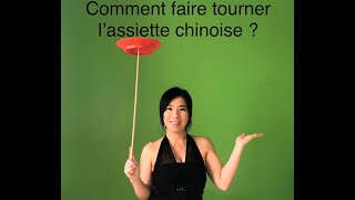 Comment faire tourner l’assiette chinoise [upl. by Simah]