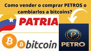 🚀Como comprar o vender PETROS en patria o pasarlos a bitcoins [upl. by Monahon]