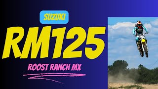 2003 Suzuki RM125 RM 125 2 Stroke Roost Ranch MX Muncie IN Super EVO MX 12th May 2024 [upl. by Merralee]