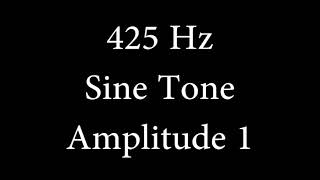 425 Hz Sine Tone Amplitude 1 [upl. by Biebel660]