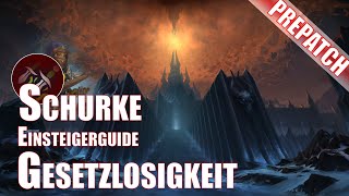 Einsteigerguide Schurke Gesetzlosigkeit  World of Warcraft  Prepatch Shadowlands [upl. by Fadas579]