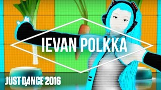 Just Dance 2016 – Ievan Polkka Hatsune Miku  FULL gameplay [upl. by Harrat577]