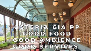 GOOD FOOD OSTERIA GIA PP [upl. by Nayarb]