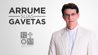 ARRUME SUAS GAVETAS  PadreManzottiOficial [upl. by Drusie]