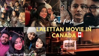 Our First Lalettan movie in CANADA  Neru  Our Experience  Mohanlal  ChandrikaAghil [upl. by Son]