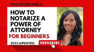 How to Notarize a Power of Attorney for beginners New notary tips [upl. by Ainod666]