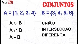 OPERAÇÕES COM CONJUNTOS  UNIÃO  INTERSECÇÃO  DIFERENÇA união encceja conjuntos [upl. by Win]