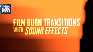 Film Burn Transitions with SOUND EFFECTS like Gawx Art [upl. by Thorny]