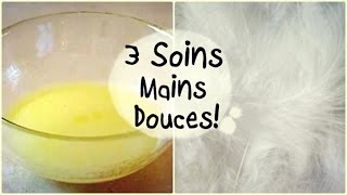 DIY • 3 Soins Pour des Mains Douces  Douces ♡ [upl. by Laohcin]