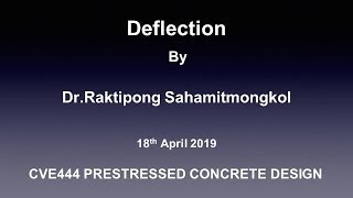 Deflection of Prestressed Concrete Beam by DrRaktipong Sahamitmongkol [upl. by Petes925]