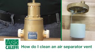 How do I clean an air separator vent [upl. by Feodor209]