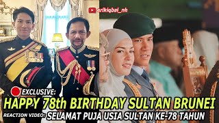 🔴SELAMAT ULANG TAHUN SULTAN BRUNEI KE78 PUJA USIA KEBAWAH DULI TUAN PATIK I 🇧🇳 Reaction [upl. by Pickering]