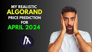 ALGORAND This is My Price Prediction for APRIL 2024 [upl. by Mccafferty]