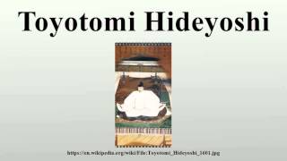 Toyotomi Hideyoshi [upl. by Liederman]