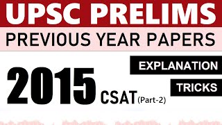 2015 Prelims CSAT Part2  UPSC CSE Previous Year Paper Solved  Explanation and Tricks [upl. by Lig]