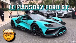 The Insane Le Mansory Ford GT in Monaco 🇲🇨🤯 [upl. by Enner]