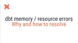 dbt Cloud  Memory  Resource Errors During build  compile  docs generate [upl. by Eidnam]