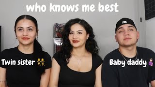 Who Knows Me Best  Twin VS Baby Daddy [upl. by Power]