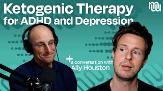 Oxford’s Keto for ADHD amp Depression Randomized Controlled Trial  with Ally Houston [upl. by Rozina972]