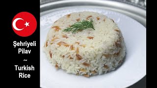 🇹🇷 Turkish rice pilaf with Orzo quotŞehriyeli Pilavquot authentic Turkish recipe passportcookbook [upl. by Zere77]