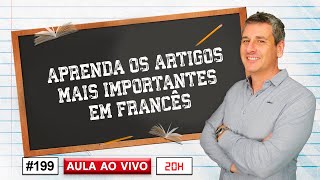 199 APRENDA OS ARTIGOS MAIS IMPORTANTES EM FRANCÊS [upl. by Zakarias648]