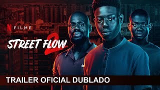 Street Flow 2 Trailer Oficial Dublado [upl. by Esorbma]