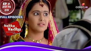 Balika Vadhu  बालिका वधू  Ep 217 To 219  Niranjan की आर्थिक तंगी  Full Episodes [upl. by Feetal]