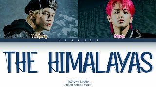 TAEYONG amp MARK NCTSUPERM  THE HIMALAYAS [upl. by Siraval]