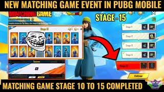 NEW MATCHING GAME EVENT IN PUBG EXPLAINED  MATCHING GAME EVENT PUBG STAGE 10 TO STAGE 15 COMPLETED [upl. by Kimber448]