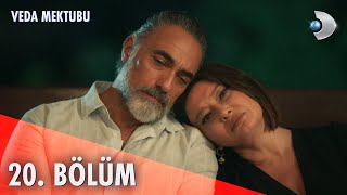 Veda Mektubu 20 Bölüm  Full Bölüm [upl. by Ynaffi647]