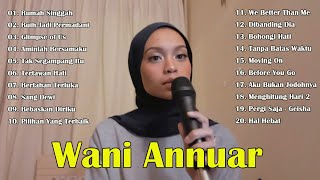 WANI ANNUAR COVER FULL ALBUM TERBARU 2023  FULL ALBUM TERBAIK NO IKLAN [upl. by Winterbottom]