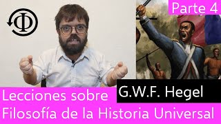 Hegel  Lecciones sobre la Filosofía de la Historia Universal 46 [upl. by Audley]