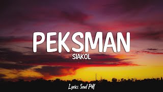 Peksman  Siakol Lyrics [upl. by Karissa]