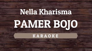 Nella Kharisma  Pamer Bojo Karaoke By Akiraa61 [upl. by Jane]