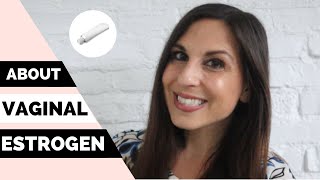 VAGINAL ESTROGEN HOW AND WHY TO USE THEM TO KEEP THINGS NORMAL DOWN THERE [upl. by Ellezig]