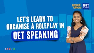 Lets learn to Organise a Role Play in OET SPEAKING [upl. by Oilicec]