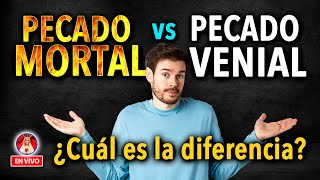 Pecado MORTAL vs Pecado VENIAL ¿Cuál es la diferencia  Charla de Formación en VIVO [upl. by Devona]