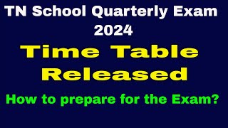 TN Quarterly Exam 2024 Time Table Released How to prepare for the exam  MS School News Tamil [upl. by Bennir]