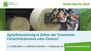 Agrarfinanzierungen in Zeiten der Taxonomie  Fortschrittsbremse oder Chance [upl. by Ebocaj]