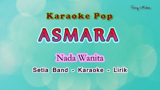 Asmara  Karaoke Lirik Nada Wanita  Charly Setia Band  St12 [upl. by Ama283]