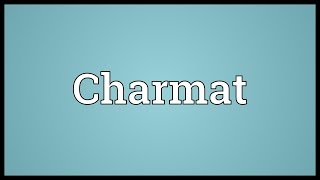 Charmat Meaning [upl. by Marka528]