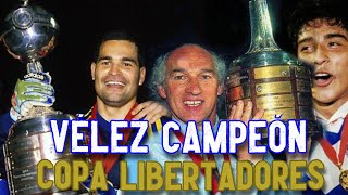 Todos los Partidos del Vélez CAMPEÓN de LIBERTADORES 1994  ESPECIAL 30 AÑOS [upl. by Dugald]