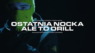 Ostatnia nocka ale to DRILL Maciej Maleńczuk amp Sentino feat Yugopolis [upl. by Petromilli]