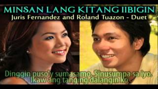 Minsan Lang Kitang Iibigin  Duet with Juris Fernandez [upl. by Aleece]