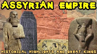 Concise History of Ancient Assyria and the Assyrian Empire Historical Highlights and Great Kings [upl. by Goldsmith243]