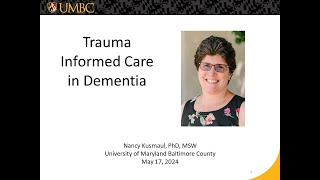 Trauma Informed Care in Dementia [upl. by Kcirredal6]