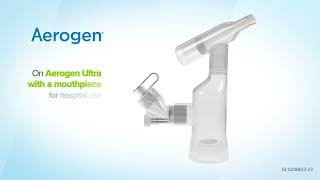 Aerogen Ultra with a Mouthpiece SetUp Video [upl. by Blankenship]