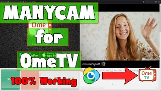 How to Use ManyCam in OmeTV  ManyCam Virtual Camera for OmeTV  100 Working [upl. by Ariak298]