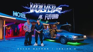 Oscar Maydon x Junior H  Volver Al Futuro Official Video [upl. by Mariam300]