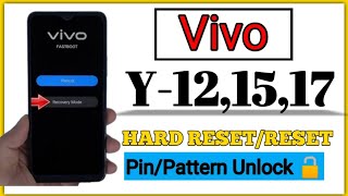 Vivo Y12 Y15 Y17 Hard Reset  Vivo Y12 Y15 Y17 Reset  reset vivo vivoy15 pettern unlock [upl. by Rosel]